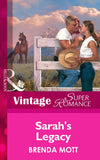 Sarah's Legacy (Home on the Ranch, Book 22) (Mills & Boon Vintage Superromance) by Brenda Mott