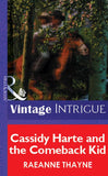 Cassidy Harte and the Comeback Kid (Mills & Boon Vintage Intrigue) by RaeAnne Thayne