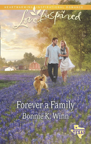 Forever A Family (Rosewood, Texas, Book 8) (Mills & Boon Love Inspired): First edition (9781472072481)