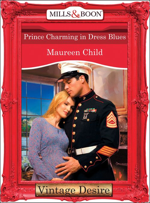 Prince Charming in Dress Blues (Bachelor Battalion, Book 10) (Mills & Boon Desire) by Maureen Child