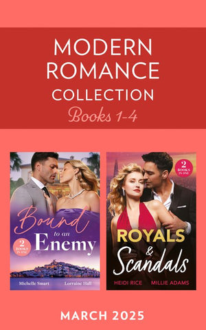 Modern Romance March 2025 Books 1-4: Spaniard's Shock Heirs / The Bride Wore Revenge / Princess for the Headlines / His Highness's Diamond Decree (Mills & Boon Collections) by Michelle Smart, Lorraine Hall, Heidi Rice and Millie Adams