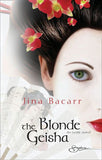 The Blonde Geisha (Mills & Boon Spice) by Jina Bacarr