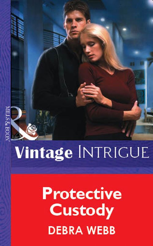 Protective Custody (Mills & Boon Vintage Intrigue): First edition by Debra Webb (9781472075918)