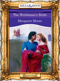 The Welshman's Bride (Mills & Boon Vintage 90s Modern): First edition by Margaret Moore (9781408989388)
