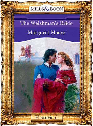 The Welshman's Bride (Mills & Boon Vintage 90s Modern): First edition by Margaret Moore (9781408989388)
