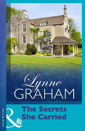 The Secrets She Carried (Mills & Boon Modern): First edition by Lynne Graham (9781408974186)