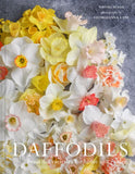 Daffodils: Beautiful Varieties for Home and Garden by Naomi Slade and Georgianna Lane
