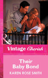 Their Baby Bond (Mills & Boon Vintage Cherish) by Karen Rose Smith