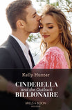 Cinderella And The Outback Billionaire (Billionaires of the Outback, Book 2) (Mills & Boon Modern) by Kelly Hunter