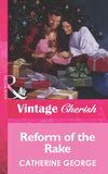 Reform of the Rake (Mills & Boon Vintage Cherish) by Catherine George
