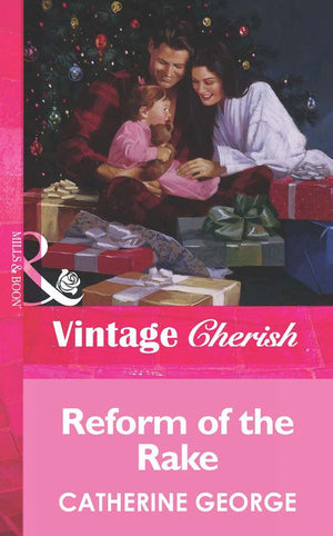 Reform of the Rake (Mills & Boon Vintage Cherish) by Catherine George