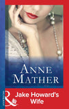 Jake Howard's Wife (Mills & Boon Modern) by Anne Mather