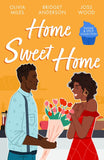 Sugar & Spice: Home Sweet Home: Recipe for Romance / The Sweetest Affair (Coleman House) / If You Can't Stand the Heat… by Olivia Miles, Bridget Anderson and Joss Wood (9780263320459)