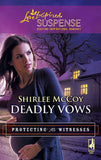 Deadly Vows (Protecting the Witnesses, Book 4) (Mills & Boon Love Inspired): First edition by Shirlee McCoy (9781472023476)