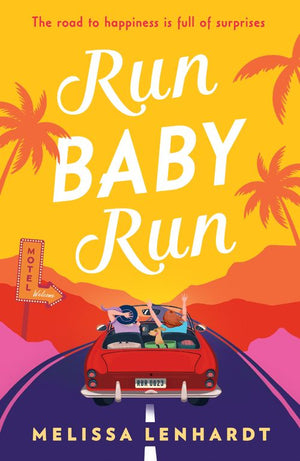Run Baby Run by Melissa Lenhardt
