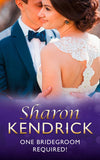 One Bridegroom Required! (Mills & Boon Vintage 90s Modern) by Sharon Kendrick