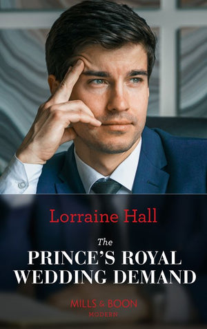 The Prince's Royal Wedding Demand (Mills & Boon Modern) by Lorraine Hall