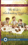 The Bride’s Matchmaking Triplets (Lone Star Cowboy League: Multiple Blessings, Book 3) (Mills & Boon Love Inspired Historical) by Regina Scott