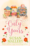 Only Yours (Fool's Gold, Book 8) by Susan Mallery