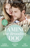 A&E Docs: Taming The Brooding Doc: Dr. Dark and Far Too Delicious (Secrets on the Emergency Wing) / The Taming of Dr Alex Draycott / Playboy Doctor to Doting Dad by Carol Marinelli, Joanna Neil and Sue MacKay