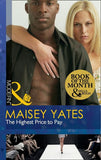 The Highest Price To Pay (Mills & Boon Modern) by Maisey Yates