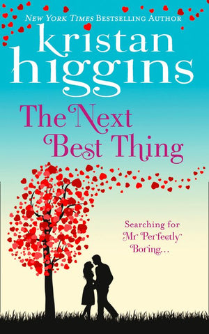 The Next Best Thing: First edition by Kristan Higgins (9781472010209)