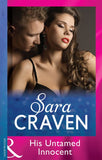 His Untamed Innocent (Mills & Boon Modern): First edition by Sara Craven (9781408919088)