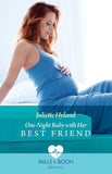 One-Night Baby With Her Best Friend (Alaska Emergency Docs, Book 2) (Mills & Boon Medical) by Juliette Hyland