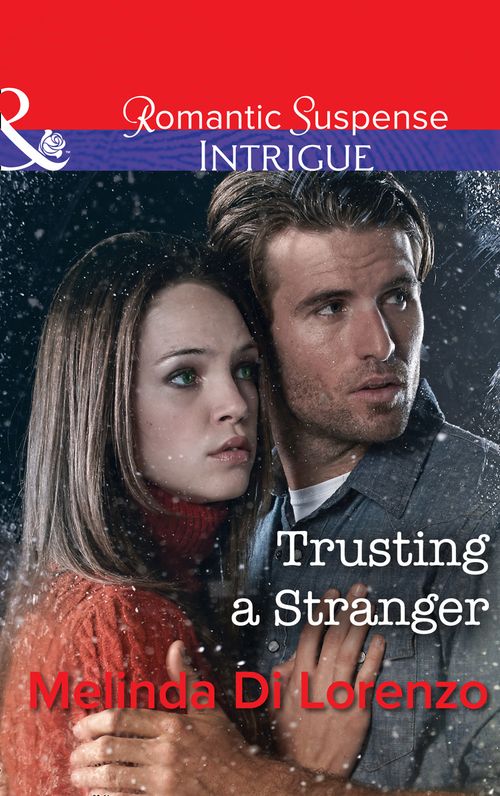 Trusting A Stranger (Mills & Boon Intrigue) by Melinda Di Lorenzo (9781474039369)