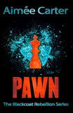 Pawn (The Blackcoat Rebellion, Book 1) by Aimée Carter