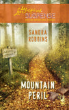 Mountain Peril (Mills & Boon Love Inspired) by Sandra Robbins