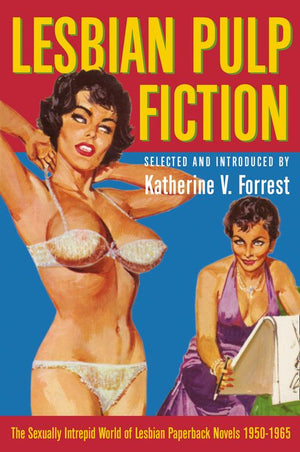 Lesbian Pulp Fiction (Mills & Boon) by Katherine V. Forrest