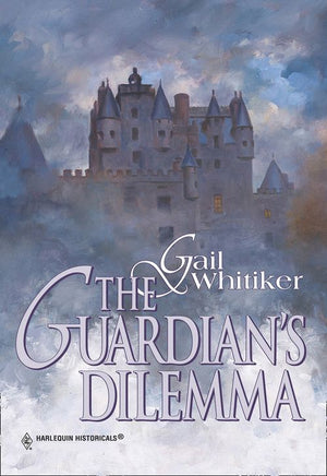 The Guardian's Dilemma (Mills & Boon Historical): First edition (9781474016438)
