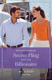 Secret Fling With The Billionaire (Mills & Boon True Love) by Michelle Douglas (9780008940843)
