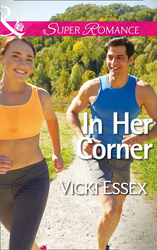 In Her Corner (Mills & Boon Superromance) by Vicki Essex