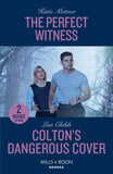 The Perfect Witness / Colton's Dangerous Cover: The Perfect Witness (Secure One) / Colton's Dangerous Cover (The Coltons of Owl Creek) (Mills & Boon Heroes) by Katie Mettner and Lisa Childs