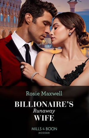 Billionaire's Runaway Wife (Mills & Boon Modern) by Rosie Maxwell (9780008935702)