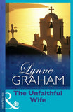 The Unfaithful Wife by Lynne Graham