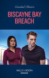 Biscayne Bay Breach (South Beach Security, Book 3) (Mills & Boon Heroes) by Caridad Piñeiro