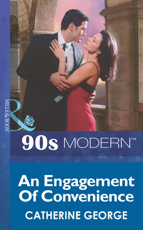 An Engagement Of Convenience (Mills & Boon Vintage 90s Modern): First edition (9781408984840)