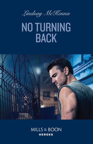 No Turning Back (Mills & Boon Heroes) (9780008939267)