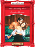 The Unwilling Bride (Mills & Boon Vintage Desire) by Jennifer Greene
