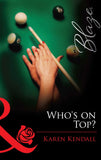 Who's on Top? (The Man-Handlers, Book 1) (Mills & Boon Blaze) by Karen Kendall