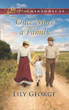 Once More A Family (Mills & Boon Love Inspired Historical) by Lily George