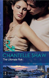 The Ultimate Risk (Mills & Boon Modern) by Chantelle Shaw