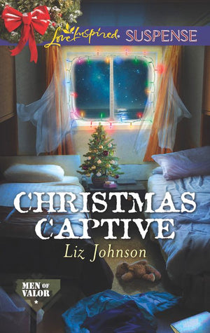 Christmas Captive (Men of Valor, Book 6) (Mills & Boon Love Inspired Suspense) (9781474075930)