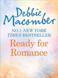 Ready For Romance by Debbie Macomber