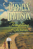 Tempting A Texan (Mills & Boon Historical) by Carolyn Davidson