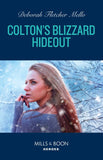 Colton's Blizzard Hideout (The Coltons of Owl Creek, Book 7) (Mills & Boon Heroes) by Deborah Fletcher Mello