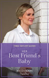 Her Best Friend's Baby (Sierra's Web, Book 5) (Mills & Boon True Love) by Tara Taylor Quinn